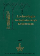 Archeologia średniowiecznego Kołobrzegu 5